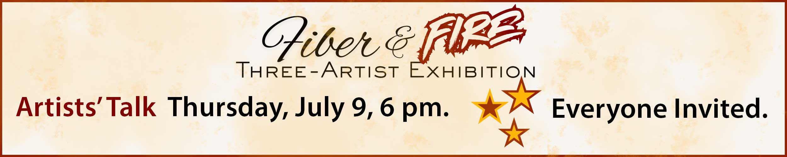 website banner announcing the artists talk for the show fiber and fire July 9