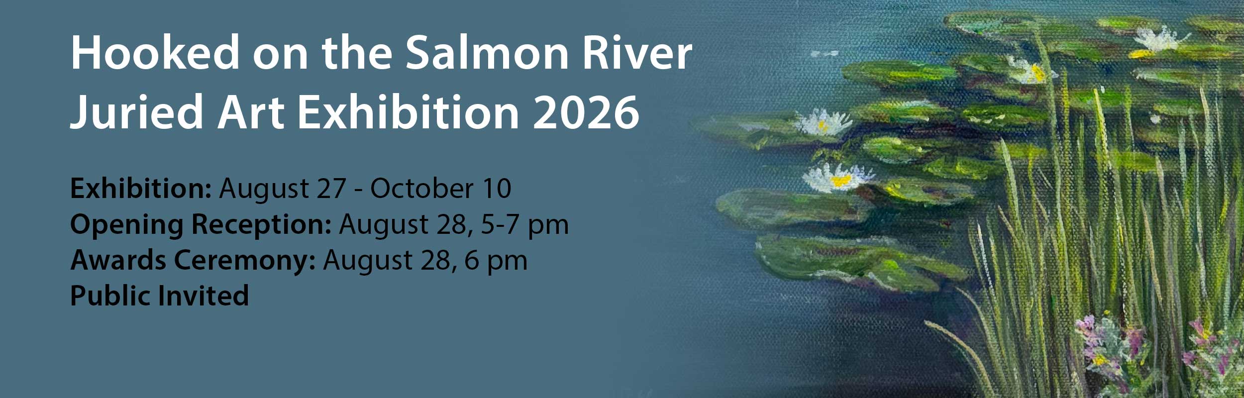 website banner announcing the Hooked on Salmon River Juried Art Exhibition 2026 will open August 27; the opening reception will be held August 28