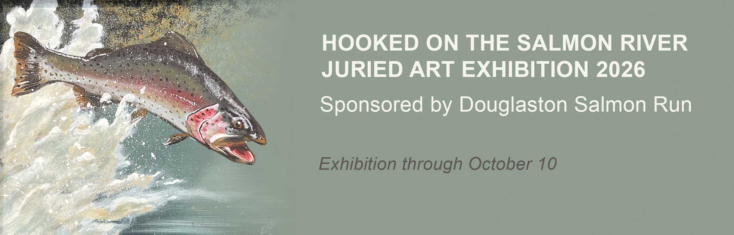 website banner announcing the Hooked on the Salmon River Exhibition through October 10